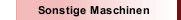 Sonstige Maschinen